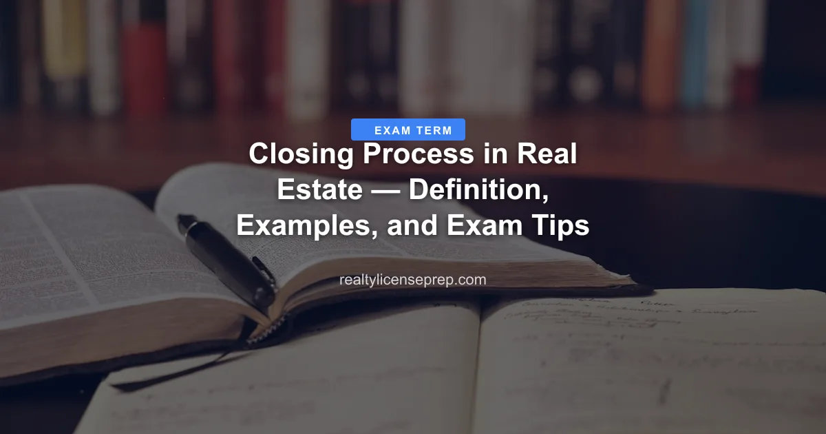 real estate closing process exam concept
