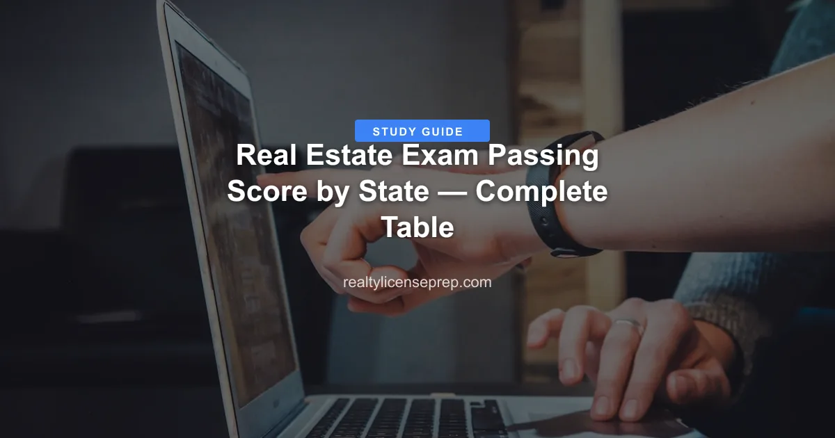 Real Estate Exam Passing Score by State — Complete Table
