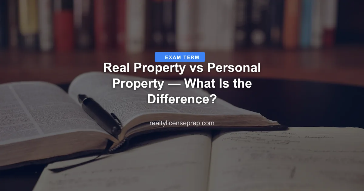real estate real personal property exam concept
